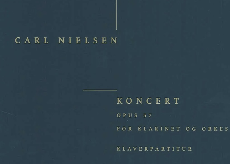 Bipolarity in Music: Carl Nielsen's Clarinet Concerto (Part 1 – The Composer & Clarinetist)